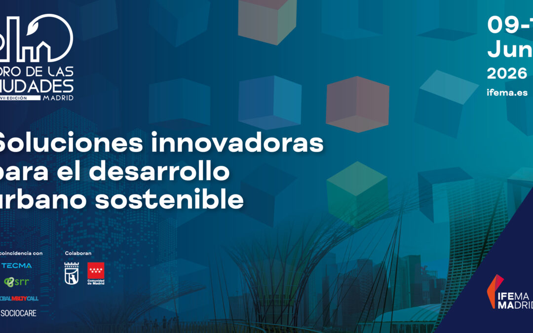 Showcase of Green Living Areas Mission Solutions at Foro de las Ciudades 2026 in Madrid